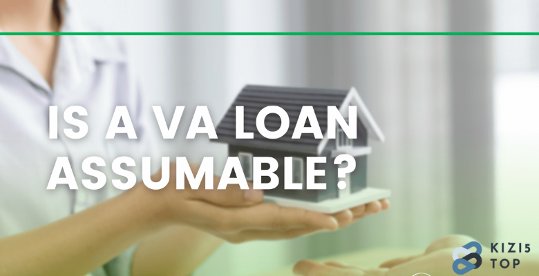 Understanding the Assumability of VA Loans: Are va loans assumable?